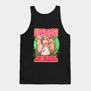 Big Delicious Sexy Mushrooms Tank Top